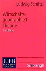 ISBN 9783825207823: Wirtschaftsgeographie – Theorie