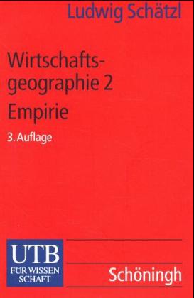 ISBN 9783825210526: Wirtschaftsgeographie 2 Empirie