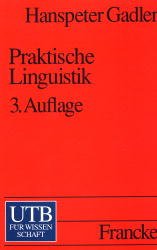 ISBN 9783825214111: Praktische Linguistik - Eine Einführung in die Linguistik für Logopäden und Sprachheillehrer