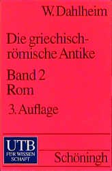 ISBN 9783825216474: Die griechisch-römische Antike - Band 2 - Stadt und Imperium: Die Geschichte Roms und seines Weltreiches