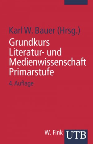 ISBN 9783825216900: Grundkurs Literatur- und Medienwissenschaft – Primarstufe