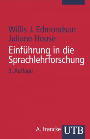 gebrauchtes Buch – Edmondson, Willis J und Juliane House – Einführung in die Sprachlehrforschung (Uni-Taschenbücher S) (UTB S (Small-Format) / Uni-Taschenbücher)