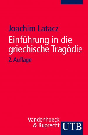 ISBN 9783825217457: Einführung in die griechische Tragödie