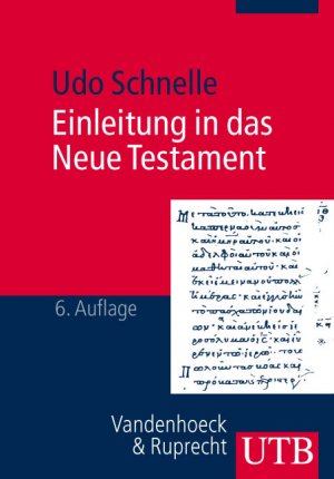 gebrauchtes Buch – Udo Schnelle – Einleitung in das Neue Testament (Uni-Taschenbücher M)