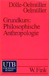 ISBN 9783825219062: Grundkurs: PHilosophische Anthropologie