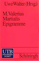 ISBN 9783825219543: Martialis, Marcus Valerius. Epigramme