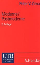 ISBN 9783825219673: Moderne /Postmoderne - Gesellschaft, Philosophie, Literatur