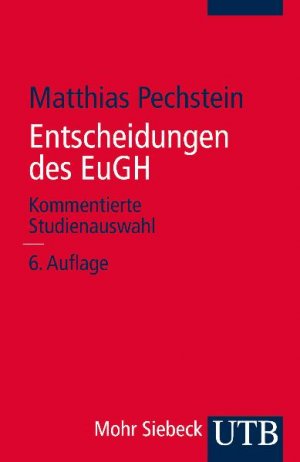 ISBN 9783825220150: Entscheidungen des EuGH - Kommentierte Studienauswahl