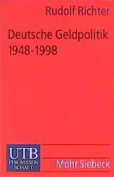 ISBN 9783825220983: Deutsche Geldpolitik 1948-1998 – Im Spiegel der zeitgenössischen wissenschaftlichen Diskussion