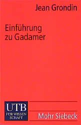 ISBN 9783825221393: Einführung zu Gadamer Jean Grondin Geisteswissenschaften Philosophie Philosophie der Neuzeit Gadamer, Hans-Georg Philosophen Gadamer, Hans-Georg Philosophen Gadamer, Hans-Georg Philosoph Philosophin G