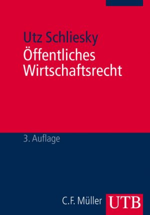 ISBN 9783825221874: Öffentliches Wirtschaftsrecht. Deutsche und europäische Grundlagen (Schaeffers Grundriss des Rechts und der Wirtschaft, Bd. 29/4)