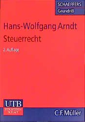 ISBN 9783825221898: Steuerrecht. Schaeffers Grundriß. UTB für Wissenschaft 2189. 2. Auflage. Softcover