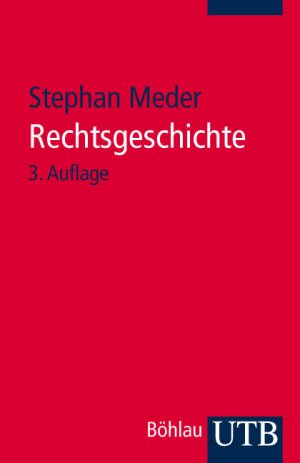 ISBN 9783825222994: Rechtsgeschichte