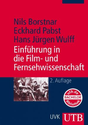 ISBN 9783825223625: Einführung in die Film- und Fernsehwissenschaft