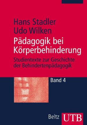 ISBN 9783825223786: Pädagogik bei Körperbehinderung