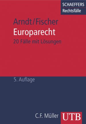 ISBN 9783825223960: Fälle zum Europarecht