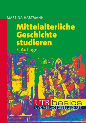 gebrauchtes Buch – Martina Hartmann – Mittelalterliche Geschichte studieren