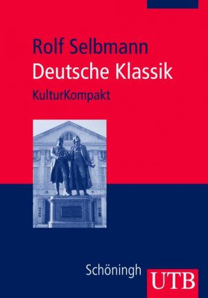 ISBN 9783825225933: Deutsche Klassik (KulturKompakt)