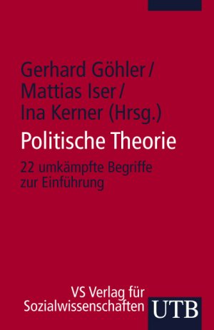 ISBN 9783825225940: Politische Theorie - 22 umkämpfte Begriffe zur Einführung