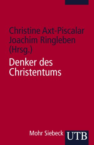 Christine Axt- Piscalar, Joachim Ringleben und Christine Axt- Piscalar - Denker des Christentums