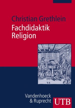 ISBN 9783825226688: Fachdidaktik Religion – Evangelischer Religionsunterricht in Studium und Praxis