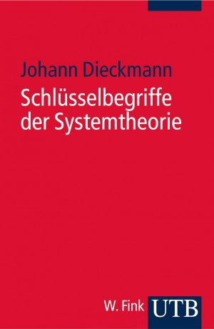 ISBN 9783825227630: Schlüsselbegriffe der Systemtheorie