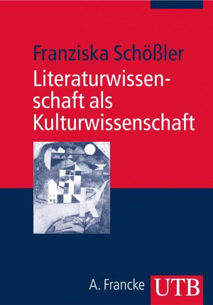 ISBN 9783825227654: Literaturwissenschaft als Kulturwissenschaft