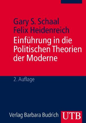 ISBN 9783825227913: Einführung in die Politischen Theorien der Moderne