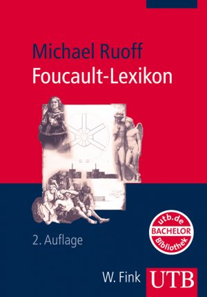 ISBN 9783825228965: Foucault-Lexikon: Entwicklung - Kernbegriffe - Zusammenhänge Entwicklung - Kernbegriffe - Zusammenhänge