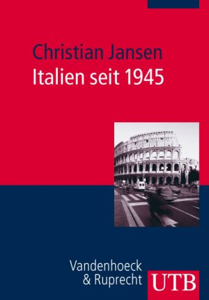 ISBN 9783825229160: Italien seit 1945. In: UTB 2916
