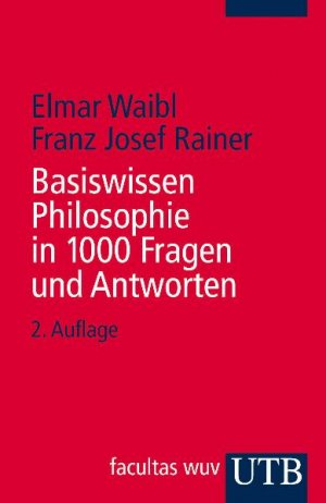 ISBN 9783825229719: Basiswissen Philosophie in 1000 Fragen und Antworten