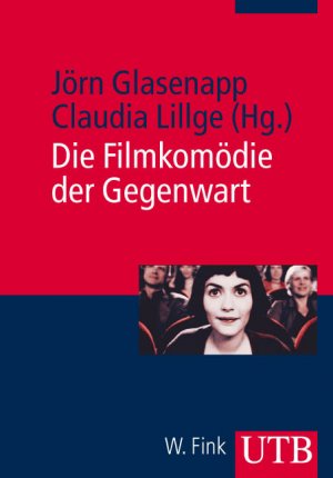 ISBN 9783825229795: Die Filmkomödie der Gegenwart