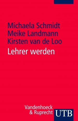 ISBN 9783825231873: Lehrer werden