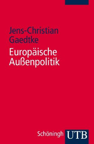 ISBN 9783825232122: Europäische Außenpolitik