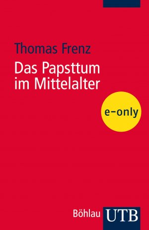 ISBN 9783825233518: Das Papsttum im Mittelalter