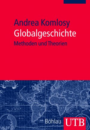 ISBN 9783825235642: Globalgeschichte – Methoden und Theorien