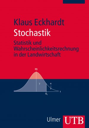 ISBN 9783825240066: Stochastik – Statistik und Wahrscheinlichkeitsrechnung in der Landwirtschaft