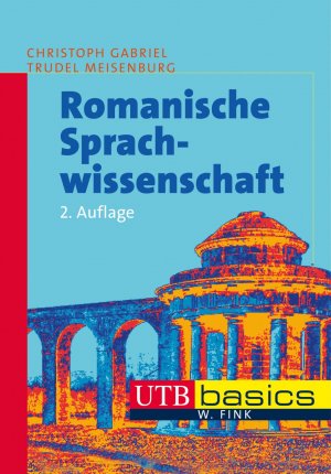 ISBN 9783825240462: Romanische Sprachwissenschaft