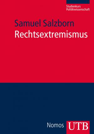 ISBN 9783825241629: Rechtsextremismus: Erscheinungsformen und Erklärungsansätze (Studienkurs Politikwissenschaft) UTB.