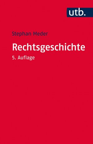 ISBN 9783825242695: Rechtsgeschichte