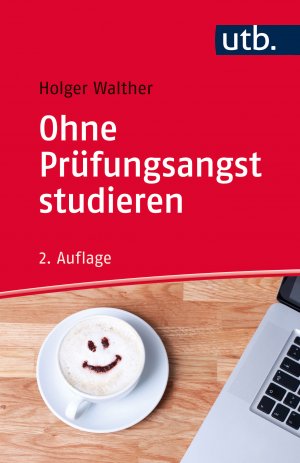 ISBN 9783825243678: Ohne Prüfungsangst studieren