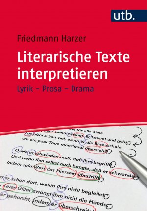 ISBN 9783825246341: Literarische Texte interpretieren – Lyrik - Prosa - Drama