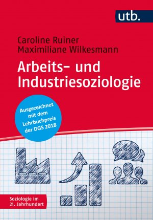 ISBN 9783825246525: Arbeits- und Industriesoziologie