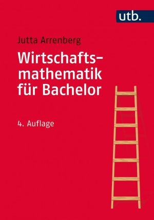 ISBN 9783825248147: Wirtschaftsmathematik für Bachelor