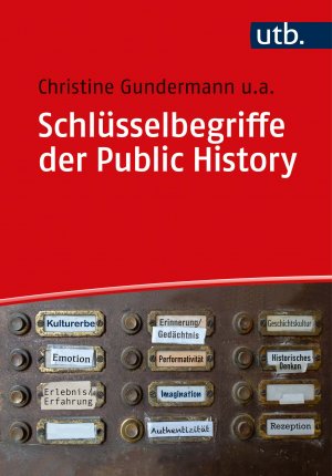 ISBN 9783825257286: Schlüsselbegriffe der Public History