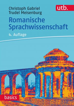 ISBN 9783825257798: Romanische Sprachwissenschaft