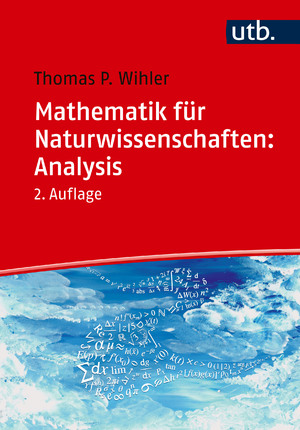 ISBN 9783825260804: Mathematik für Naturwissenschaften: Analysis