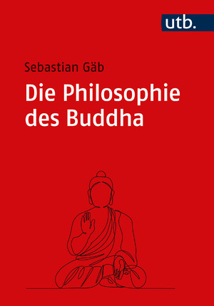 ISBN 9783825262013: Die Philosophie des Buddha