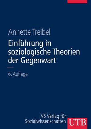 ISBN 9783825280703: Einführungskurs Soziologie – Einführung in soziologische Theorien der Gegenwart