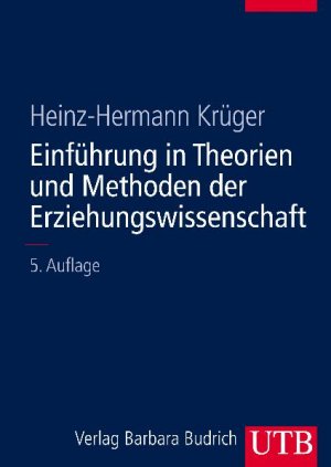 gebrauchtes Buch – Krüger, Heinz H – Band 2., Einführung in Theorien und Methoden der Erziehungswissenschaft / Heinz-Hermann Krüger